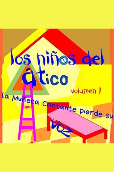 Los Niños del Atico - La muneca cantante pierde su voz - cover