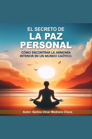 El secreto de la paz personal - Cómo encontrar la armonía interior en un mundo caótico - cover