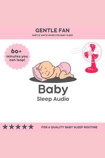 Gentle Fan: Subtle White Noise for Sleep - For a Quality Baby Sleep Rountine - cover