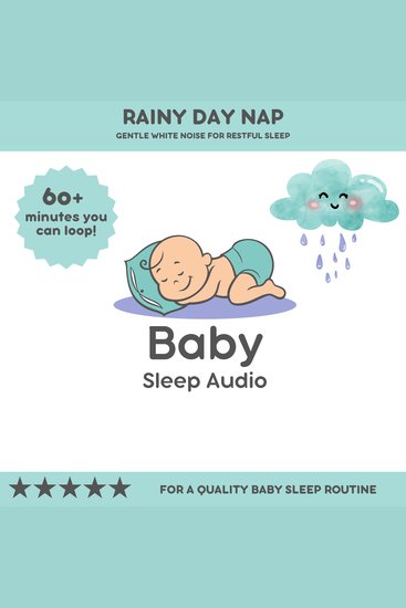 Rainy Day Nap: Gentle White Noise for Restful Sleep - For a Quality Baby Sleep Rountine - cover