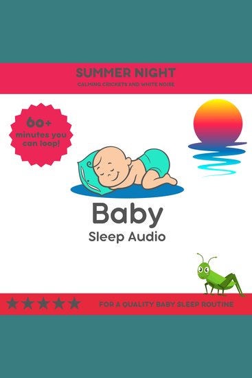 Summer Night: Calming Crickets and White Noise - For a Quality Baby Sleep Rountine - cover