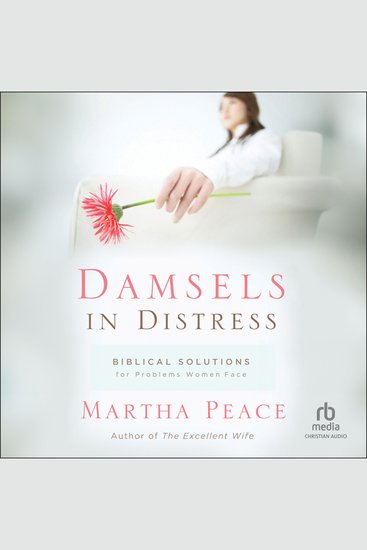 Damsels in Distress - Biblical Solutions for Problems Women Face - cover