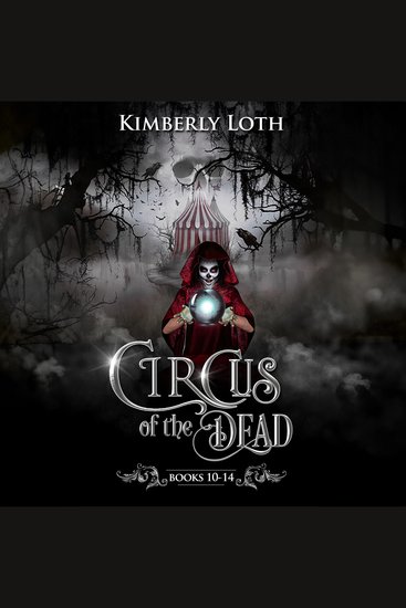 Circus of the Dead: Boxset 3 - cover
