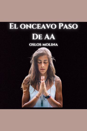 El Onceavo Paso De AA - Temas Espirituales - cover