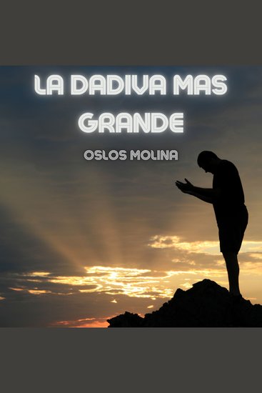 La Dadiva Mas Grande - Temas Espirituales - cover