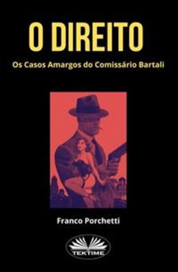 O Direito - Os Casos Amargos Do Comissário Bartali - cover