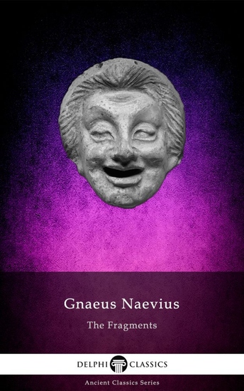 The Fragments of Gnaeus Naevius Illustrated - cover
