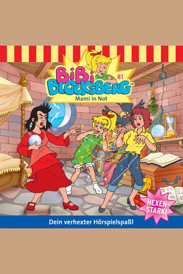Bibi Blocksberg Folge 81: Mami in Not - cover