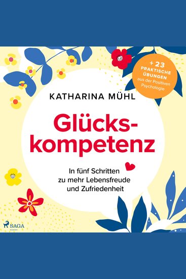 Glückskompetenz - In fünf Schritten zu mehr Lebensfreude und Zufriedenheit - cover