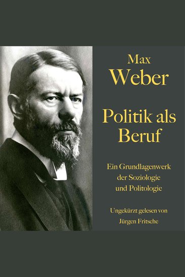 Max Weber: Politik als Beruf - Ein Grundlagentext der Soziologie und Politologie - cover