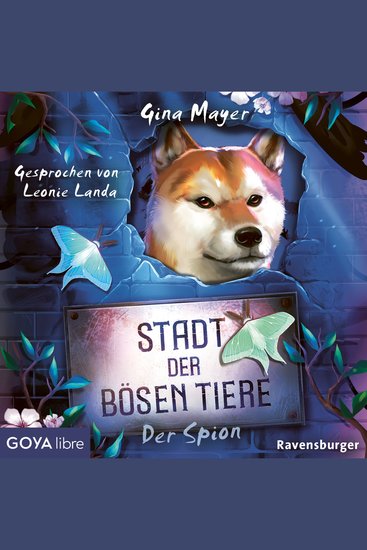 Stadt der bösen Tiere Der Spion [Band 3 (Ungekürzt)] - cover