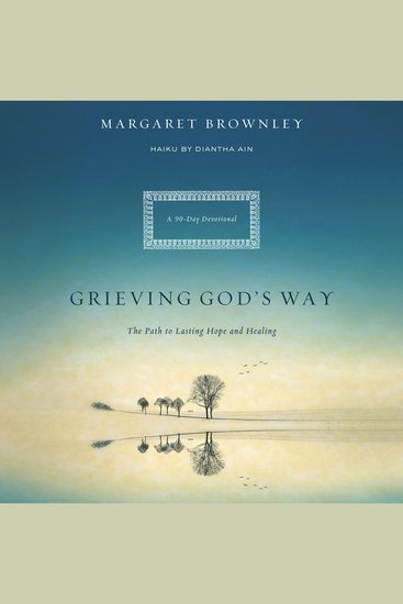 Grieving God's Way - The Path to Lasting Hope and Healing - cover
