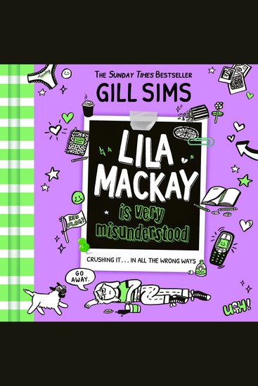 Lila Mackay is Very Misunderstood: a hilarious diary-style teen romance comedy – the first YA novel from Sunday Times best-selling author of The Why Mummy series (Lila Mackay Book 1) - cover