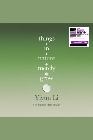 Things in Nature Merely Grow: Longlisted for the Baillie Gifford Prize for Non-Fiction 2025 – ‘Beautiful’ Douglas Stuart - cover