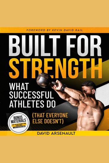 Built for Strength - What Successful Athletes Do (That Everyone Else Doesn't) - cover