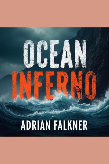 Ocean Inferno: Survival Against All Odds - Dive into Ocean Inferno mastery! Unlock intense audio lessons for unbeatable survival skills - cover