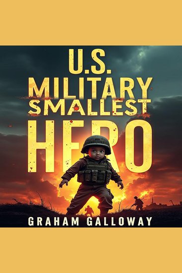 US Military's Smallest Hero: The True Story of a Green Beret Legend - Uncover America's bravest hero's journey! Engaging audio brings the Green Beret legend to life - cover