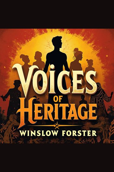 Voices of Heritage: My Journey Through Race and Legacy - "Unlock 'Voices of Heritage' with engaging audio tales of my race and legacy journey!" - cover