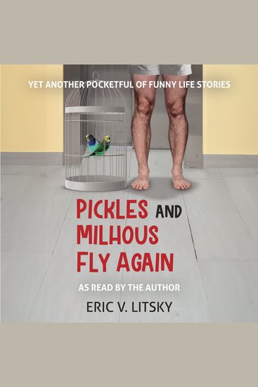 Pickles and Milhous Fly Again - Yet Another Pocketful of Funny Life Stories - cover