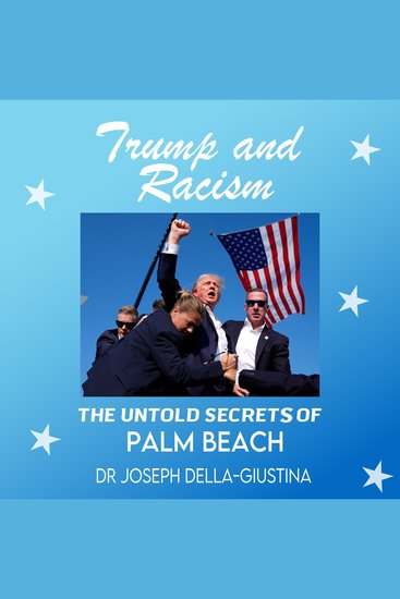 Trump and Racism - The Untold Secrets of Palm Beach - cover