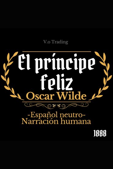 El príncipe feliz - (Español latino) - cover