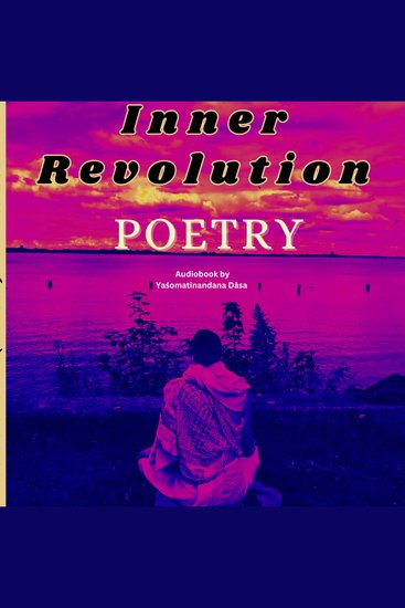 Inner Revolution Poetry - From Māyāvada to Prabhupāda - cover