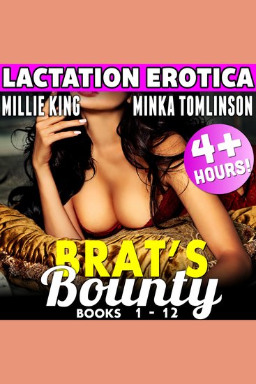 Brat's Bounty : 12 Pack - Books 1 - 12 (BDSM Lactation Erotica Age Gap Sex Bundle) - cover