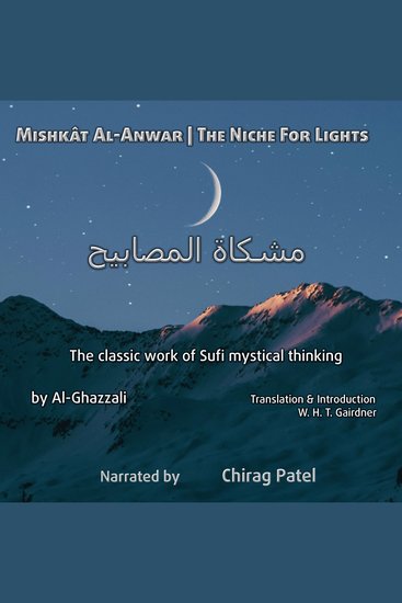 Mishkât Al-Anwar (The Niche For Lights) - The classic work of Sufi mystical thinking - cover