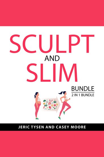 Sculpt and Slim Bundle 2 in 1 Bundle - How To Burn Belly Fat and Burn Belly Fat and Tone Abs - cover