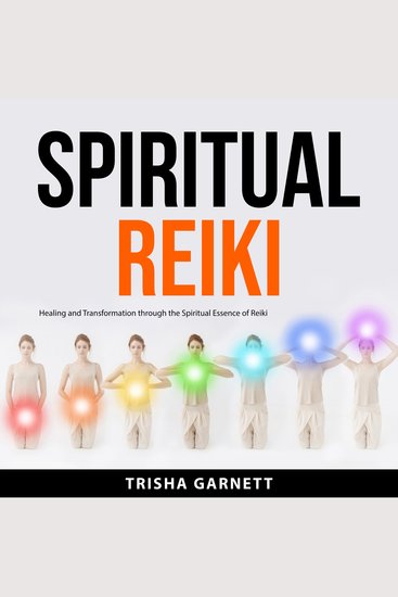 Spiritual Reiki - Healing and Transformation through the Spiritual Essence of Reiki - cover