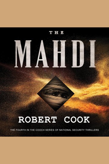 The Mahdi - The Fourth in the Cooch Series of National Security Thrillers - cover