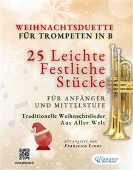Weihnachtsduette für Trompeten in B - 25 Leichte Festliche Stücke für Anfänger und Mittelstufe - Traditionelle Weihnachtslieder aus aller Welt - cover