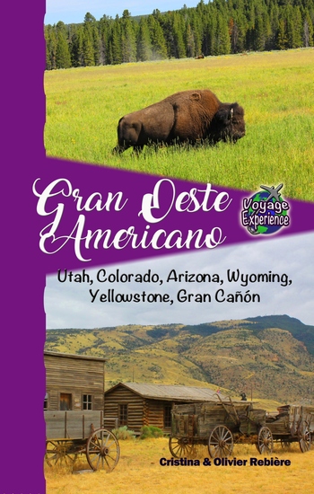 Gran Oeste Americano - Utah Colorado Arizona Wyoming Yellowstone Gran Cañón - cover