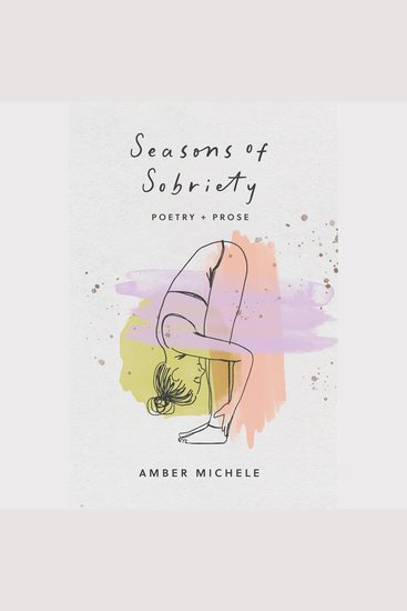 Seasons of Sobriety - poetry + prose - cover