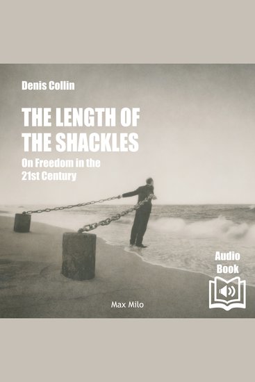 The Length of the Shackles On Freedom in the 21st Century - cover