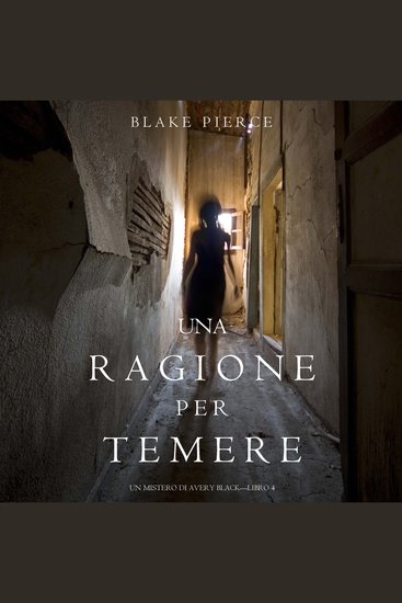Una Ragione per Temere (Un Mistero di Avery Black—Libro 4) - Narrato digitalmente con voce sintetizzata - cover
