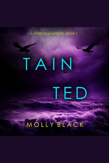 Tainted (A Casey Bolt FBI Suspense Thriller—Book Seven) - Digitally narrated using a synthesized voice - cover