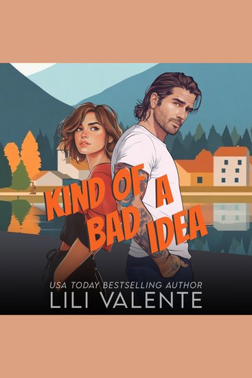Kind of a Bad Idea - A best-friends-to-lovers age gap romance - cover
