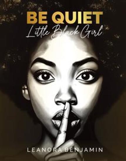 "Be Quiet Little Black Girl" - cover