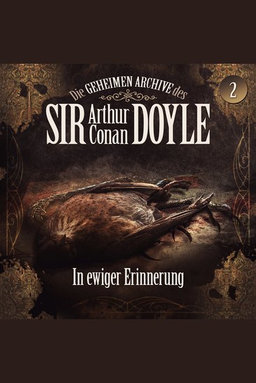 Die geheimen Archive des Sir Arthur Conan Doyle Folge 2: In ewiger Erinnerung - cover