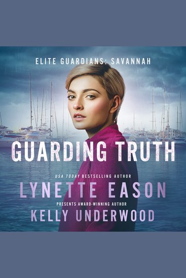 Guarding Truth - An Elite Guardians Novel - cover