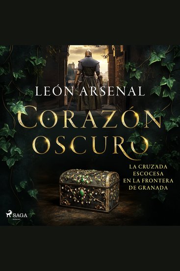 Corazón oscuro - La cruzada escocesa en la frontera de Granada - cover