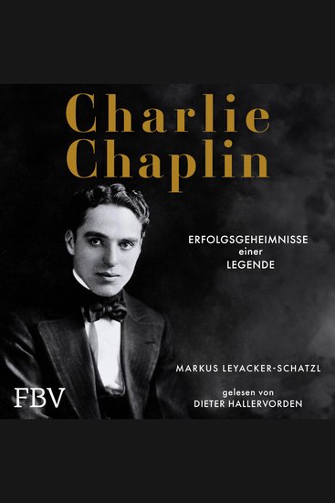 Charlie Chaplin - Erfolgsgeheimnisse einer Legende - cover