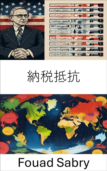 納税抵抗 - 財政政策と公民的不服従における反抗の力 - cover