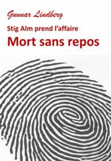 Mort Sans Repos - Stig Alm Prend L’Affaire - cover