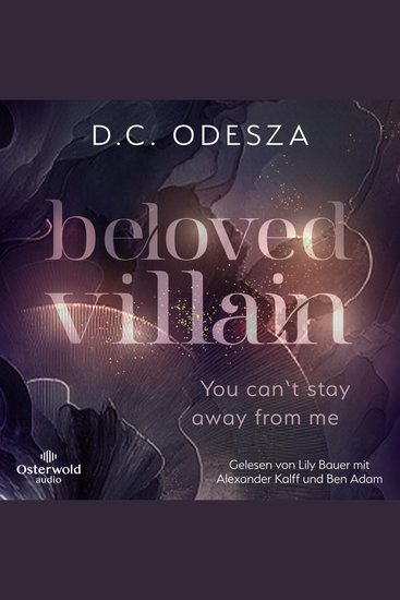 Beloved Villain – You can't stay away from me (Beloved Villain 2) - Die neue Dark Romance der Bestsellerautorin - cover