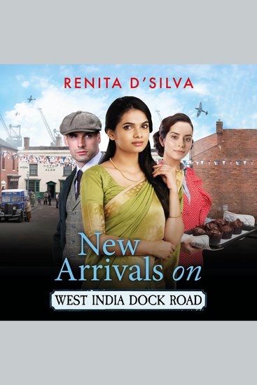 New Arrivals on West India Dock Road - Begin a BRAND NEW utterly brilliant historical series from Renita D'Silva - cover