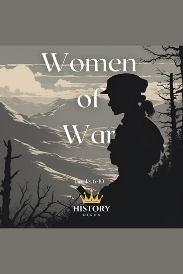 Women of War Omnibus - Books 6-10 - cover