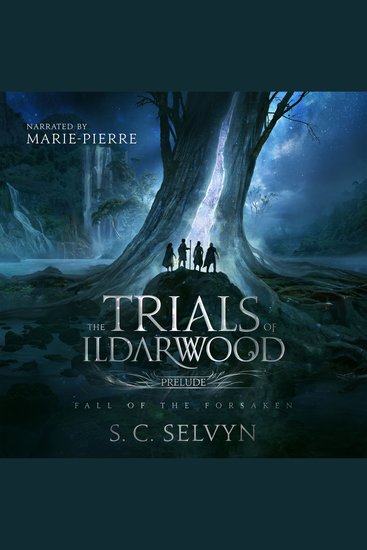 Trials of Ildarwood The: Fall of the Forsaken - cover
