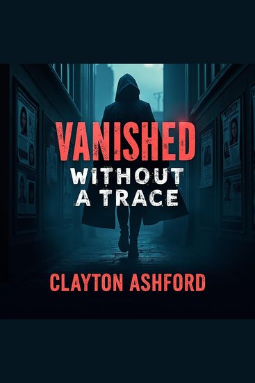 Vanished Without a Trace: The Mysterious Disappearance of a College Student - Unravel the Mystery! Dive into gripping audio lessons on the enigmatic college student's disappearance - cover